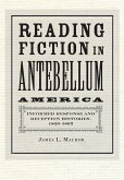 Reading Fiction in Antebellum America (eBook, ePUB) Reading Fiction in Antebellum America (eBook, ePUB)