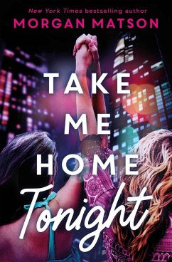 Take Me Home Tonight (eBook, ePUB) - Matson, Morgan
