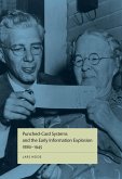 Punched-Card Systems and the Early Information Explosion, 1880-1945 (eBook, ePUB)