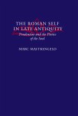 Roman Self in Late Antiquity (eBook, ePUB)