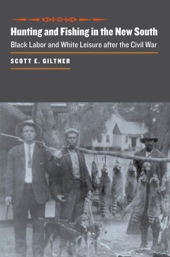 Hunting and Fishing in the New South (eBook, ePUB) - Giltner, Scott E.