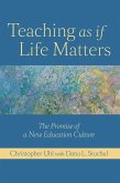 Teaching as if Life Matters (eBook, ePUB)