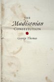 Madisonian Constitution (eBook, ePUB)