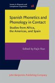 Spanish Phonetics and Phonology in Contact (eBook, ePUB)