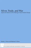 Silver, Trade, and War (eBook, ePUB)