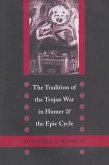 Tradition of the Trojan War in Homer and the Epic Cycle (eBook, ePUB)