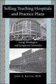 Selling Teaching Hospitals and Practice Plans (eBook, ePUB)