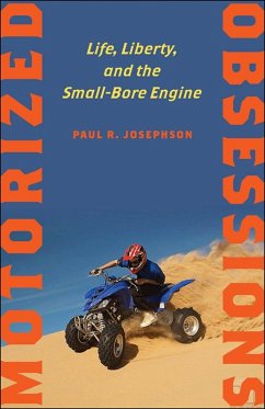 Motorized Obsessions (eBook, ePUB) - Josephson, Paul R.