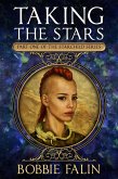 Taking the Stars (The Starchild Series, #1) (eBook, ePUB)