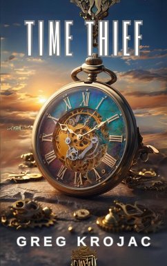 Time Thief (eBook, ePUB) - Krojac, Greg