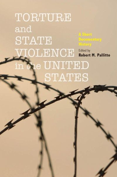 Torture and State Violence in the United States (eBook, ePUB) Torture and State Violence in the United States (eBook, ePUB)