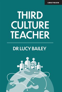 Third Culture Teacher (eBook, ePUB) - Bailey, Lucy