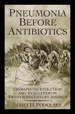 Pneumonia Before Antibiotics (eBook, ePUB)