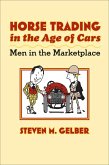 Horse Trading in the Age of Cars (eBook, ePUB) Horse Trading in the Age of Cars (eBook, ePUB)