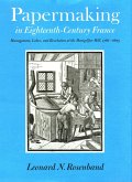 Papermaking in Eighteenth-Century France (eBook, ePUB)
