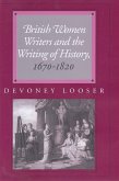 British Women Writers and the Writing of History, 1670-1820 (eBook, ePUB)