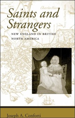 Saints and Strangers (eBook, ePUB) - Conforti, Joseph A.