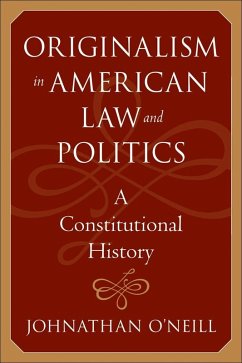 Cover Originalism in American Law and Politics (eBook, ePUB)