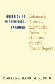 Questioning the Premedical Paradigm (eBook, ePUB)