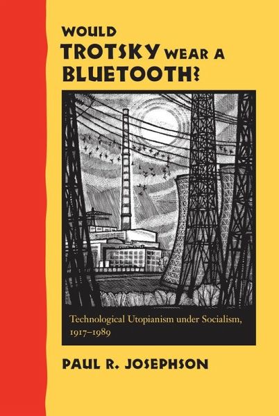 Would Trotsky Wear a Bluetooth? (eBook, ePUB) Would Trotsky Wear a Bluetooth? (eBook, ePUB)