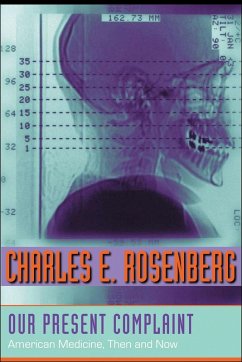 Our Present Complaint (eBook, ePUB) - Rosenberg, Charles E.
