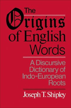 Origins of English Words (eBook, ePUB) - Shipley, Joseph Twadell