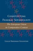 Constituting Federal Sovereignty (eBook, ePUB)