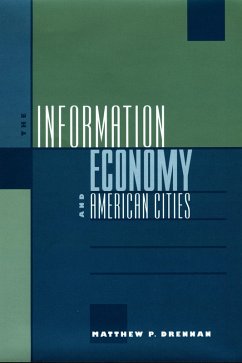 Information Economy and American Cities (eBook, ePUB) - Drennan, Matthew P.