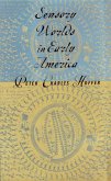 Sensory Worlds in Early America (eBook, ePUB)