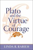 Plato and the Virtue of Courage (eBook, ePUB)
