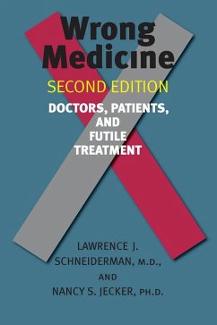 Wrong Medicine (eBook, ePUB) - Schneiderman, Lawrence J.