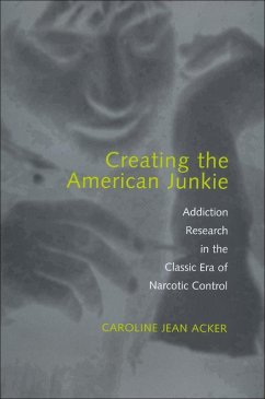 Creating the American Junkie (eBook, ePUB) - Acker, Caroline Jean