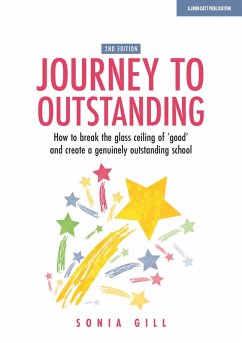 Journey to Outstanding (Second Edition) (eBook, ePUB) - Gill, Sonia