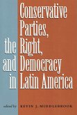Conservative Parties, the Right, and Democracy in Latin America (eBook, ePUB)