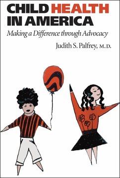 Child Health in America (eBook, ePUB) - Palfrey, Judith S.