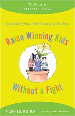 Raise Winning Kids without a Fight (eBook, ePUB) - Hughes, William H.