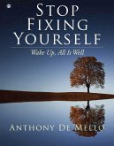 Stop Fixing Yourself (eBook, ePUB)