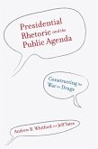 Presidential Rhetoric and the Public Agenda (eBook, ePUB)