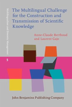 Multilingual Challenge for the Construction and Transmission of Scientific Knowledge (eBook, ePUB) - Anne-Claude Berthoud, Berthoud