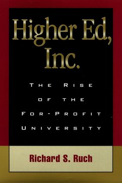 Higher Ed, Inc. (eBook, ePUB) - Ruch, Richard S.