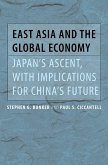 East Asia and the Global Economy (eBook, ePUB)