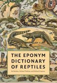 Eponym Dictionary of Reptiles (eBook, ePUB)