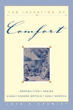 Invention of Comfort (eBook, ePUB) - Crowley, John E.