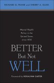 Better But Not Well (eBook, ePUB)