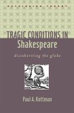 Tragic Conditions in Shakespeare (eBook, ePUB)