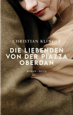 Die Liebenden von der Piazza Oberdan (Mängelexemplar) - Klinger, Christian