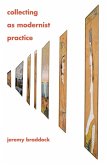 Collecting as Modernist Practice (eBook, ePUB)