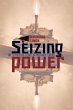 Seizing Power (eBook, ePUB) - Bild 1