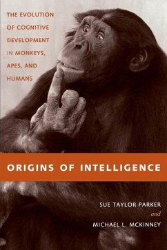 Origins of Intelligence (eBook, ePUB) - Parker, Sue Taylor