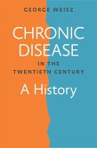 Chronic Disease in the Twentieth Century (eBook, ePUB)